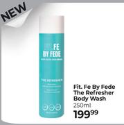 Fit Fe By Fede The Refresher Body Wash-250ml