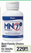 Best Family Choice MN7 For Adults-60 Tablets Each