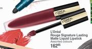 L'Oreal Rouge Signature Lasting Matte Liquid Lipstick (Assorted Colours)