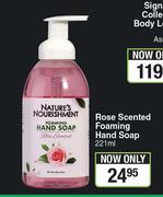 Nature's Nourishment Rose Scented Foaming Hand Soap-221ml
