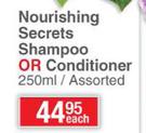 Dove Nourishing Secrets Shampoo Or Conditioner Assorted-250ml Each
