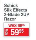 Schick Silk Effects 2 Blade 2Up Razor