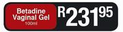 Betadine Vaginal Gel-100ml