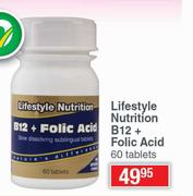 Lifestyle Nutrition B12 + Folic Acid-60 Tablets