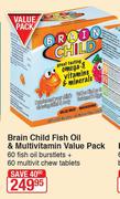 Brain Child Fish Oil & Multivitamin Value Pack 60 Fish Oil Burstlets+60 Multivit Chew Tablets