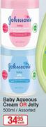 Johnson's Baby Aqueous Cream Or Jelly-500ml Each