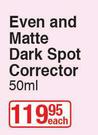 Garnier Even & Matte Dark Spot Corrector-50ml Each