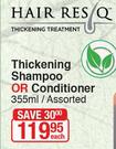 Hair Resq Thickening Shampoo Or Conditioner Assorted-355ml Each