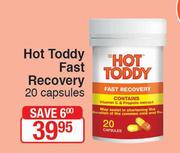 Hot Toddy Fast Recovery-20 Capsules