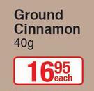 Ground Cinnamon-40g Each