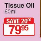 Celltone Tissue Oil-60ml