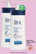 Skin eFX Body Lotion Assorted-725ml Each