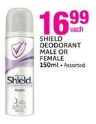 Shield Deodorant Male or Female-150ml Each
