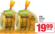 Spar Freshline Bananas-750g Per Bag