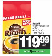 Nescafe Ricoffy Value Refill Or Jar-750g/800g Each