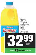 Clover Tropika Dairy Fruit Mix Assorted-2L