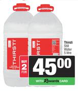 Thirsti Still Water-For Any 2 x 5Ltr