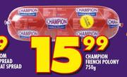 Champion French Polony-750g