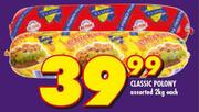 Classic Polony-2kg Each