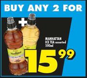 Manhattan Ice Tea Assorted-2x500ml