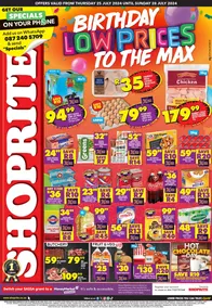 Shoprite Eastern Cape : Birthday Low Prices To The Max (25 July - 28 July 2024)