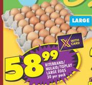 Ritebrand Nulaid/Toplay Large Eggs-30 Per Pack