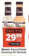 Steers Sauce/Salad Dressing All Variants-375ml Each