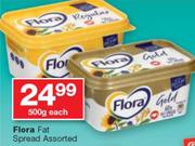 Flora Fat Spread Assorted-500g Each
