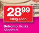 Bokomo Rusks Assorted-500g Each