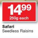 Safari Seedless Raisins-250g Each