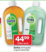Dettol Antiseptic Liquid Assorted-750ml Each