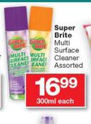 Super Brite Multi Surface Cleaner Assorted-300ml Each