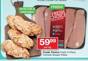 Fresh Choice Fresh 5-Piece Chicken Breast Fillets-Per Kg
