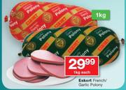 Eskort French/Garlic Polony-1Kg Each