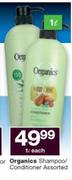 Organics Shampoo/ Conditioner-1Ltr Each