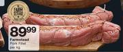 Farmstead Pork Fillet-Per kg