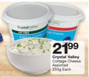 Crystal Valley Cottage Cheese-250g Each