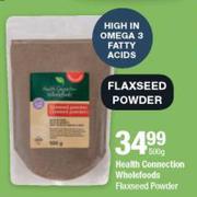 Health Connection Wholefoods Flaxseed Powder-500g
