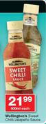 Wellington's Sweet Chilli/ Jalapefio Sauce-500ml Each