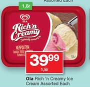 Ola Rich n Creamy Ice Cream Assorted-1.8Ltr Each