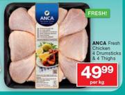 ANCA Fresh Chicken 4 Drumsticks & 4 Thighs-Per Kg