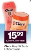 Clere Hand & Body Lotion/Cream-300ml/400ml Each