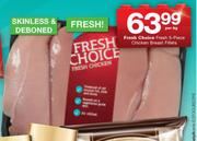 Fresh Choice Fresh 5-Piece Chicken Breast Fillets-Per kg