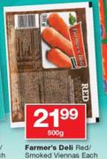 Farmer's Deli Red/Smoked Viennas-500g Each