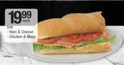 Sub Ham & Cheese, Chicken & Mayo-Each