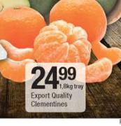 Export Quality Clementines-1.8Kg Tray