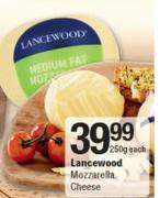 Lancewood Mozzarella Cheese-250g Each