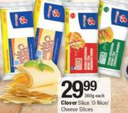 Clover Slice 'O Nice/ Cheese Slices-360g Each