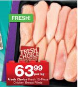 Fresh Choice Fresh 10-Piece Chicken Breast Fillets