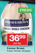 Farmer Brown Fresh Whole Chicken-Per Kg